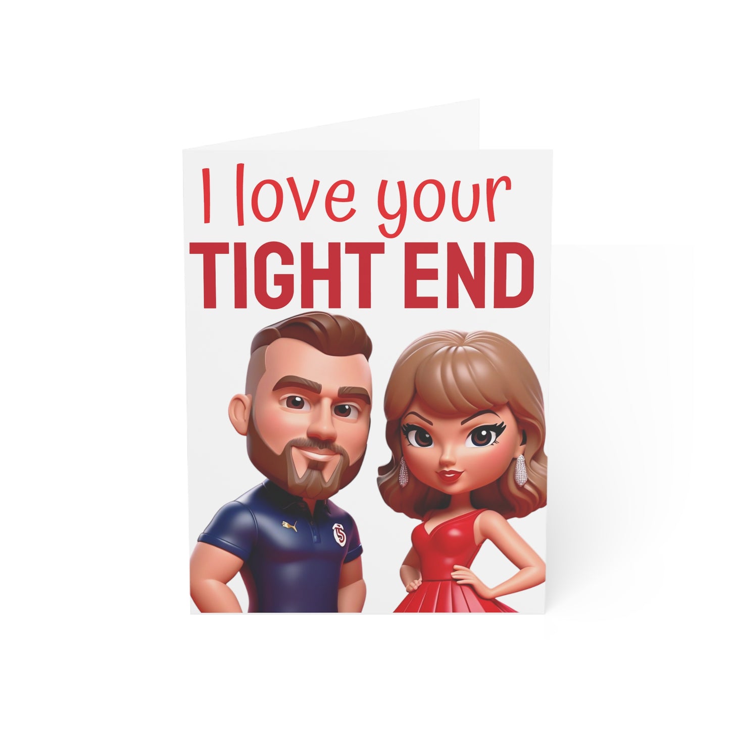I love your tight end Travis and Taylor Anniversary Card Gift