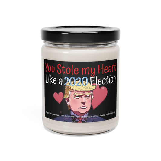 You stole my heart like a 2020 election Trump Valentine's Day Gift Scented Soy Candle 9oz Cartoon
